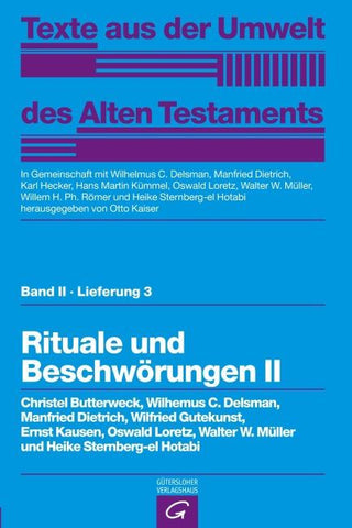 Texte aus der Umwelt des Alten Testaments, Bd 2: Religiöse Texte / Rituale und Beschwörungen II