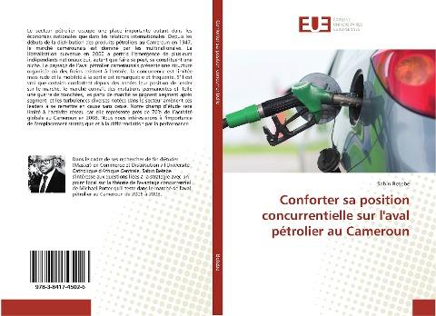 Conforter sa position concurrentielle sur l'aval pétrolier au Cameroun