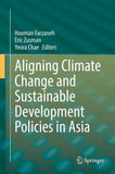 Aligning Climate Change and Sustainable Development Policies in Asia