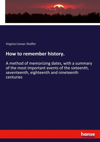 How to remember history.