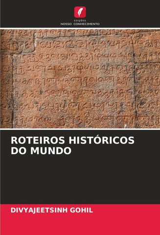 ROTEIROS HISTÓRICOS DO MUNDO