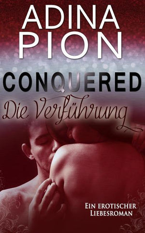 Conquered – Die Verführung