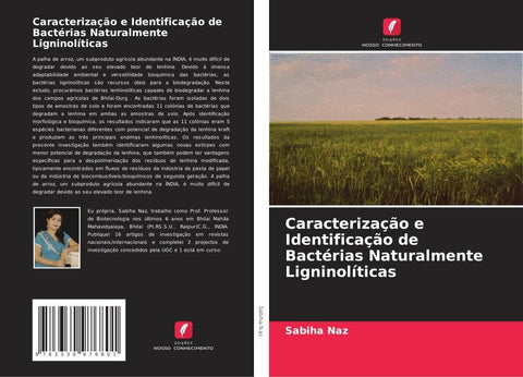Caracterização e Identificação de Bactérias Naturalmente Ligninolíticas
