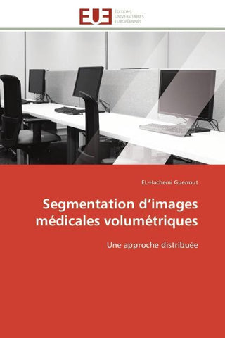 Segmentation d'images médicales volumétriques