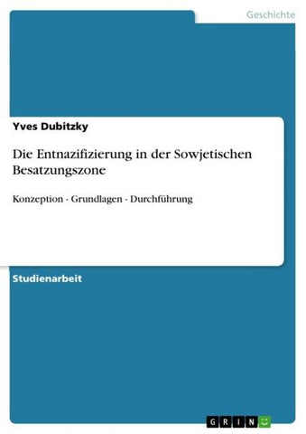 Die Entnazifizierung in der Sowjetischen Besatzungszone