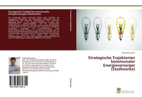 Strategische Trajektorien kommunaler Energieversorger (Stadtwerke)