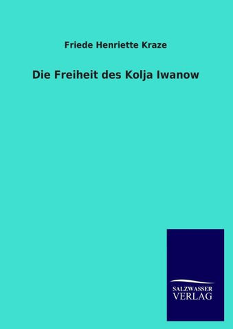 Die Freiheit des Kolja Iwanow