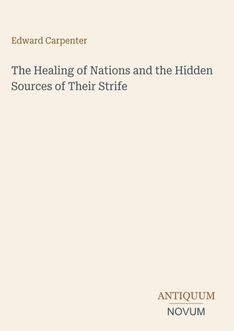 The Healing of Nations and the Hidden Sources of Their Strife