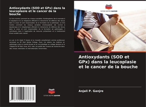 Antioxydants (SOD et GPx) dans la leucoplasie et le cancer de la bouche