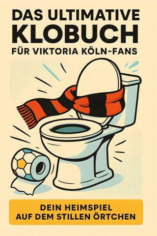 Das ultimative Klobuch für Viktoria Köln-Fans