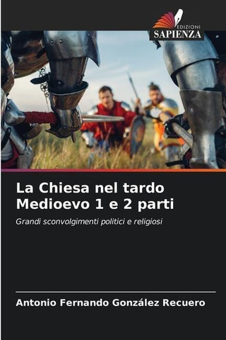 La Chiesa nel tardo Medioevo 1 e 2 parti