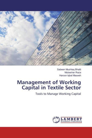 Management of Working Capital in Textile Sector