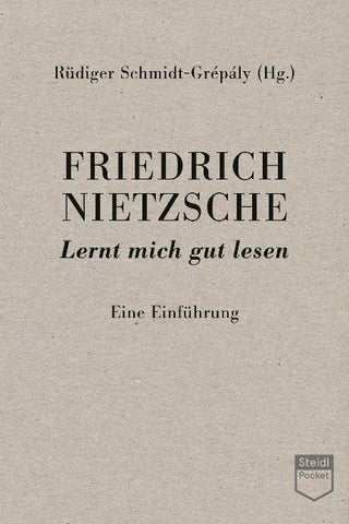 Friedrich Nietzsche: Lernt mich gut lesen (Steidl Pocket)