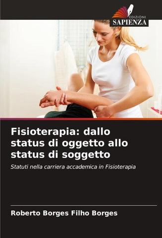 Fisioterapia: dallo status di oggetto allo status di soggetto