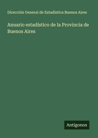 Anuario estadístico de la Provincia de Buenos Aires
