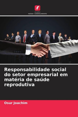 Responsabilidade social do setor empresarial em matéria de saúde reprodutiva