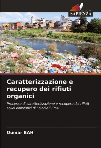 Caratterizzazione e recupero dei rifiuti organici