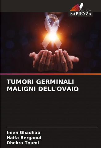 TUMORI GERMINALI MALIGNI DELL'OVAIO