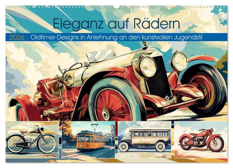Eleganz auf Rädern (Wandkalender 2026 DIN A2 quer), CALVENDO Monatskalender