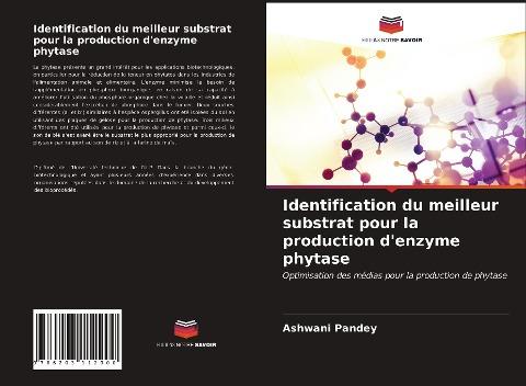 Identification du meilleur substrat pour la production d'enzyme phytase
