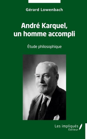 André Karquel, un homme accompli