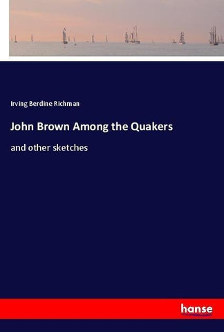 John Brown Among the Quakers
