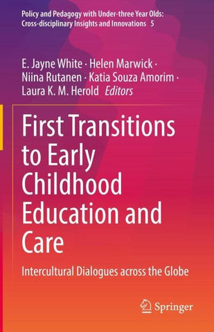 First Transitions to Early Childhood Education and Care