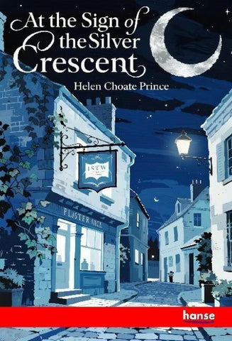 At the Sign of the Silver Crescent