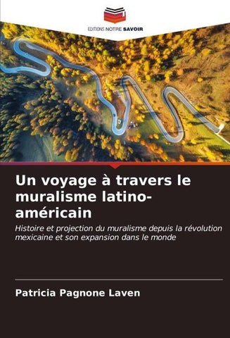 Un voyage à travers le muralisme latino-américain