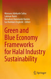 Green and Blue Economy Frameworks for Halal Industry Sustainability