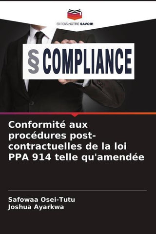 Conformité aux procédures post-contractuelles de la loi PPA 914 telle qu'amendée