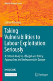 Taking Vulnerabilities to Labour Exploitation Seriously