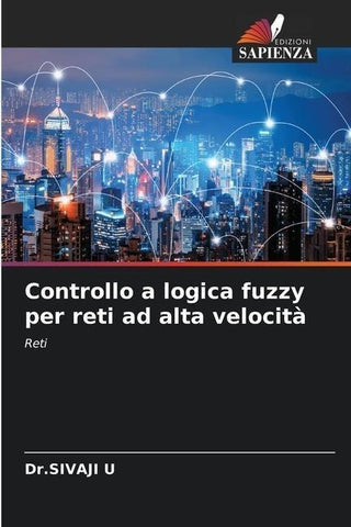 Controllo a logica fuzzy per reti ad alta velocità
