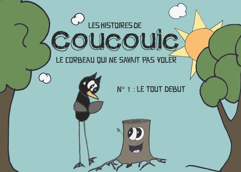 Les histoires de coucouic le corbeau qui ne savait pas voler