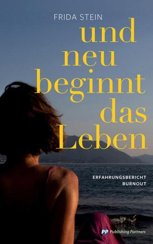 und neu beginnt das Leben