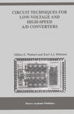Circuit Techniques for Low-Voltage and High-Speed A/D Converters