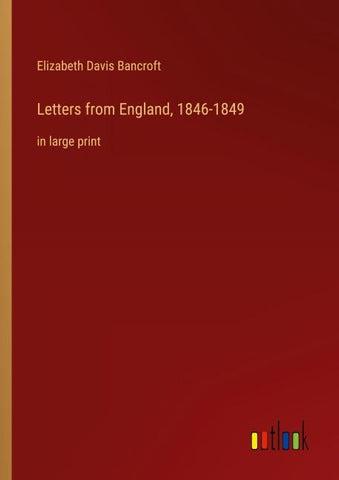 Letters from England, 1846-1849