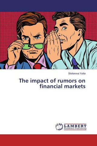 The impact of rumors on financial markets