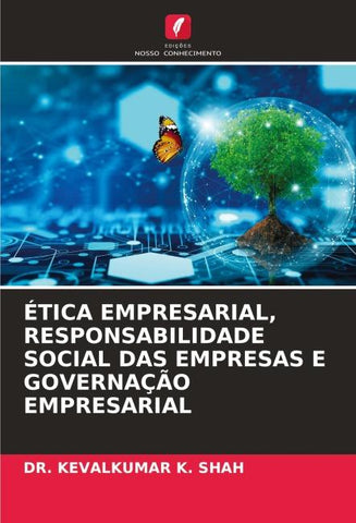 ÉTICA EMPRESARIAL, RESPONSABILIDADE SOCIAL DAS EMPRESAS E GOVERNAÇÃO EMPRESARIAL
