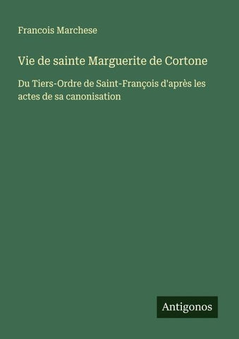 Vie de sainte Marguerite de Cortone
