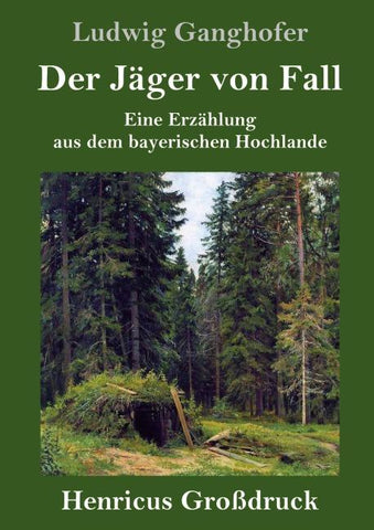 Der Jäger von Fall (Großdruck)
