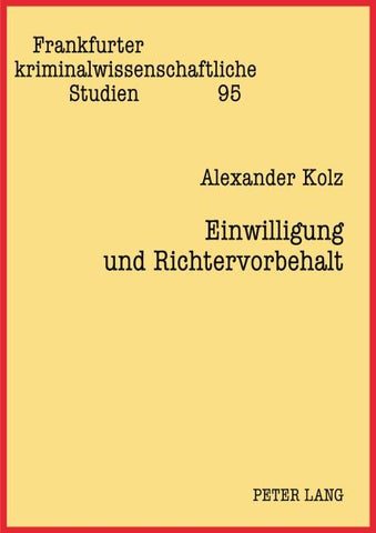Einwilligung und Richtervorbehalt