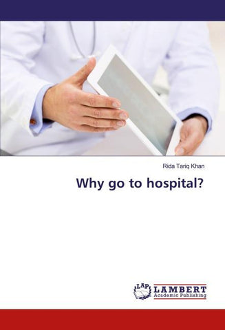 Why go to hospital?