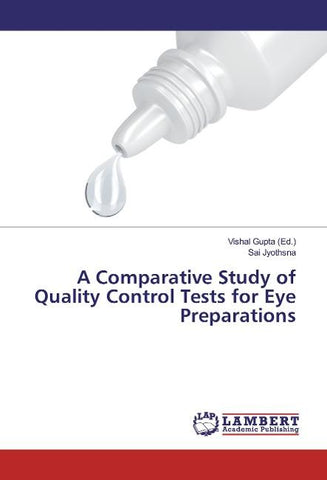 A Comparative Study of Quality Control Tests for Eye Preparations