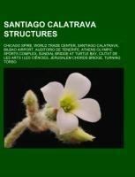 Santiago Calatrava structures