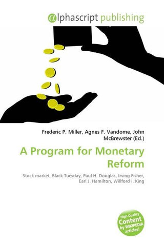 A Program for Monetary Reform