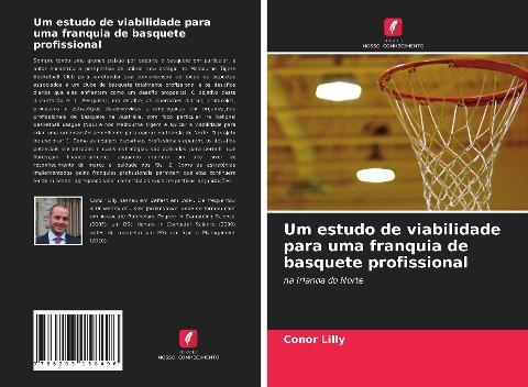 Um estudo de viabilidade para uma franquia de basquete profissional