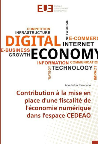 Contribution à la mise en place d'une fiscalité de l'économie numérique dans l'espace CEDEAO