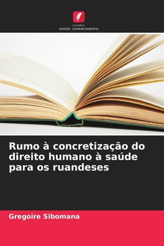 Rumo à concretização do direito humano à saúde para os ruandeses