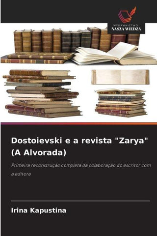 Dostoievski e a revista "Zarya" (A Alvorada)